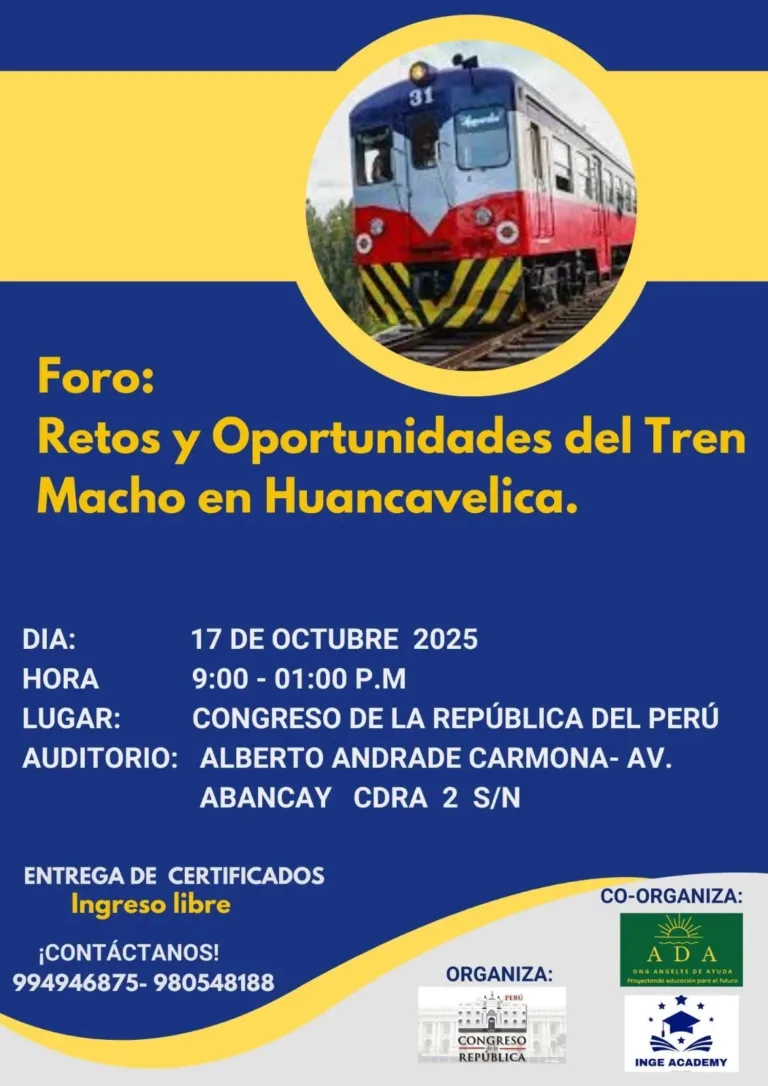 Foro. Retos y Oportunidades del Tren Macho en Huancavelica